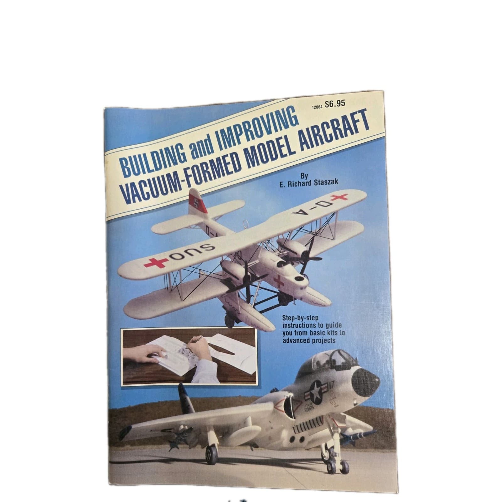 Building and Improving Vacuum-Formed Model Aircraft by E.Richard Slaszak 1984
