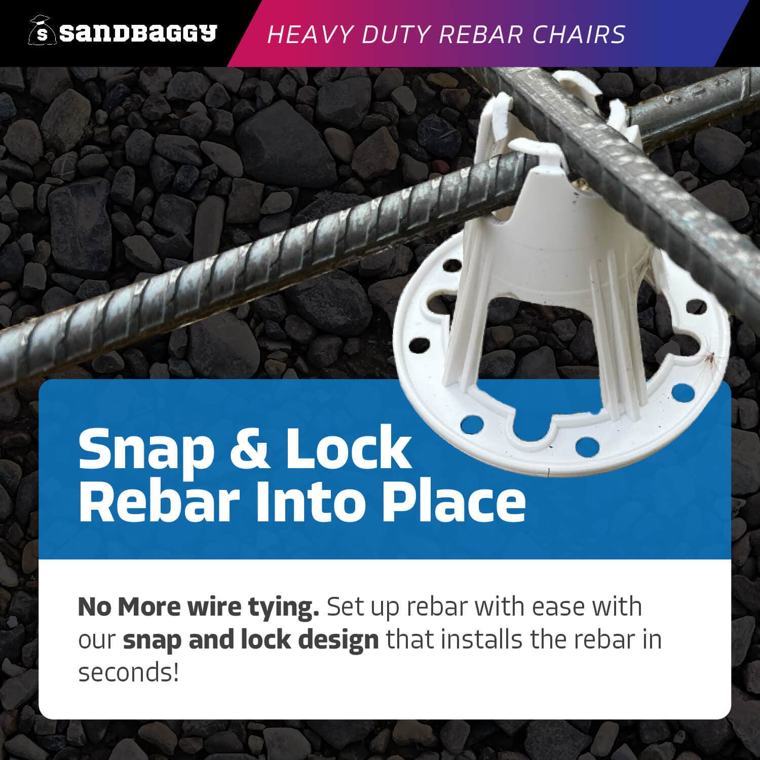 Sandbaggy Plastic Rebar Chairs - Elevates Rebar 2.5" or  3" - Rebar #3 to #5 6
