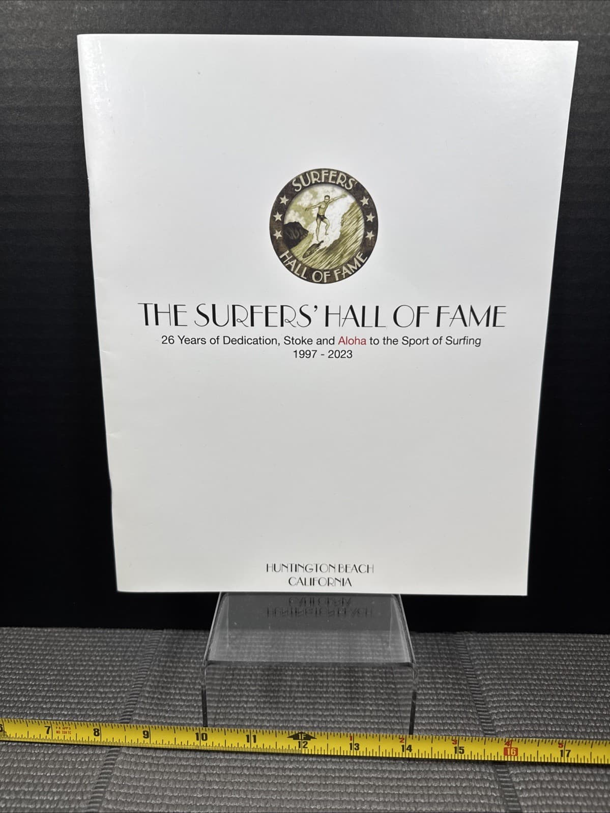 Surfers’ Hall of Fame- Huntington Beach 26 Yrs Of Dedication Book 1997-2023 3