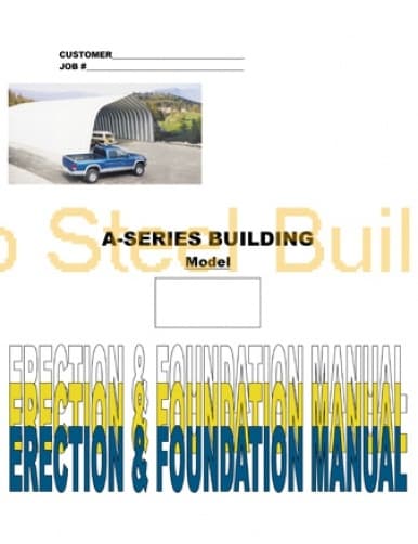 Duro DIY A-Series Steel Arch Metal Building Erection & Foundation Detail Manual 
