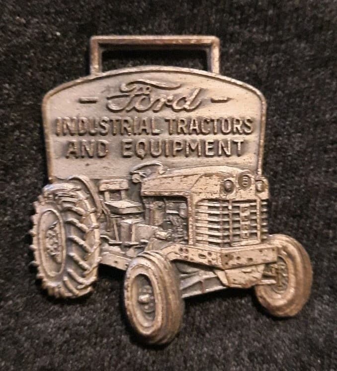 Ford Industrial Tractors And Equipment Vintage Watch Fob Medallion  5