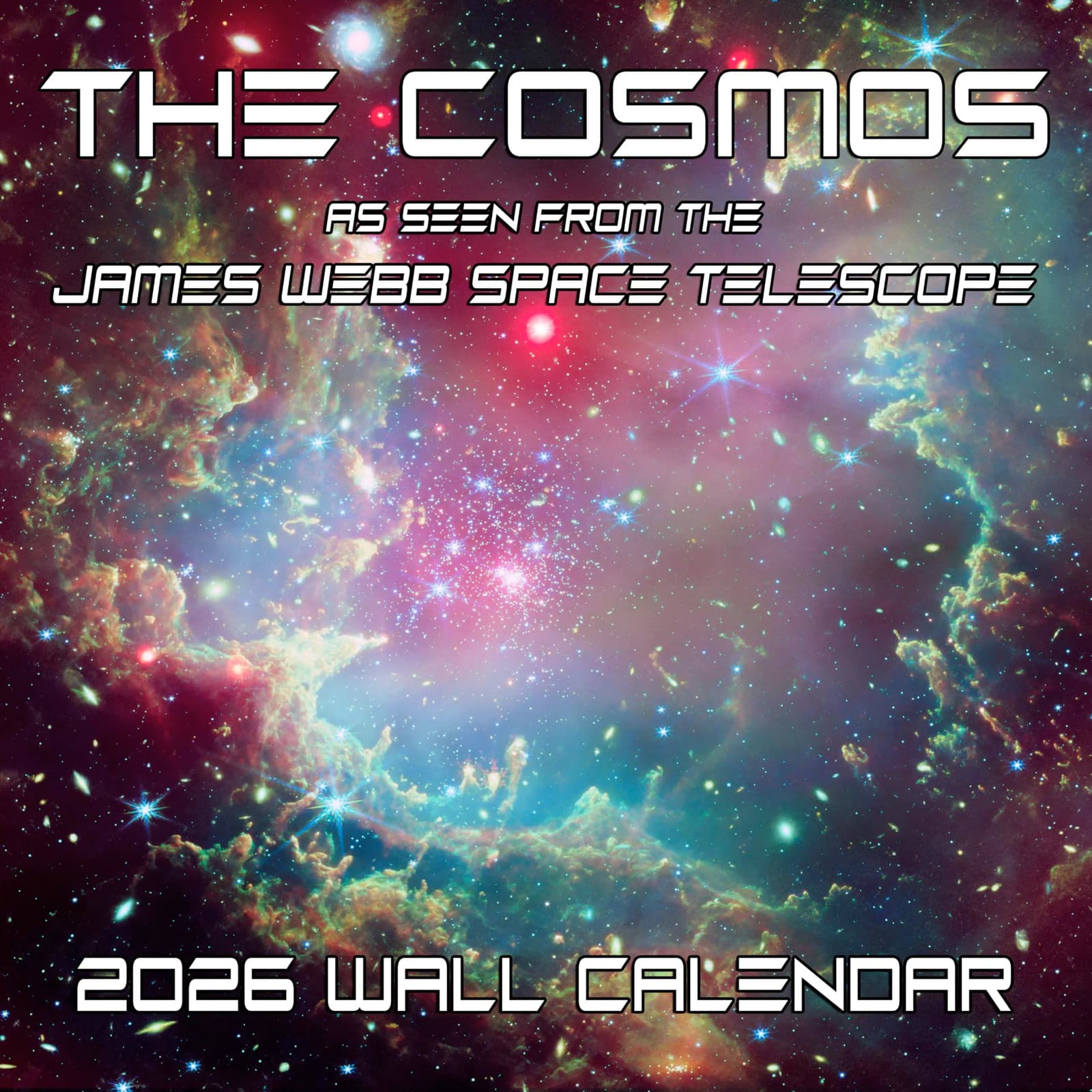 2026 The Cosmos: Images from the James Webb Space Telescope Monthly Wall