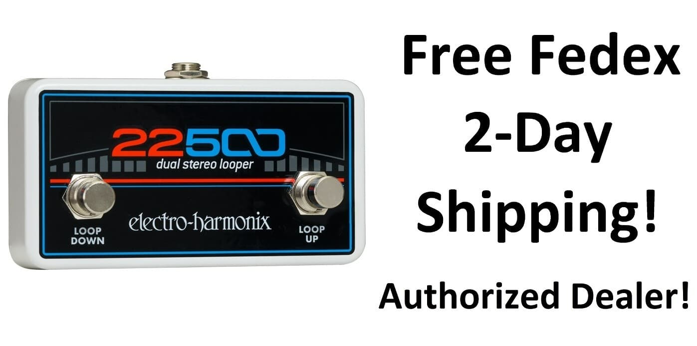 New Electro-Harmonix EHX 22500 Dual Stereo Looper Foot Controller