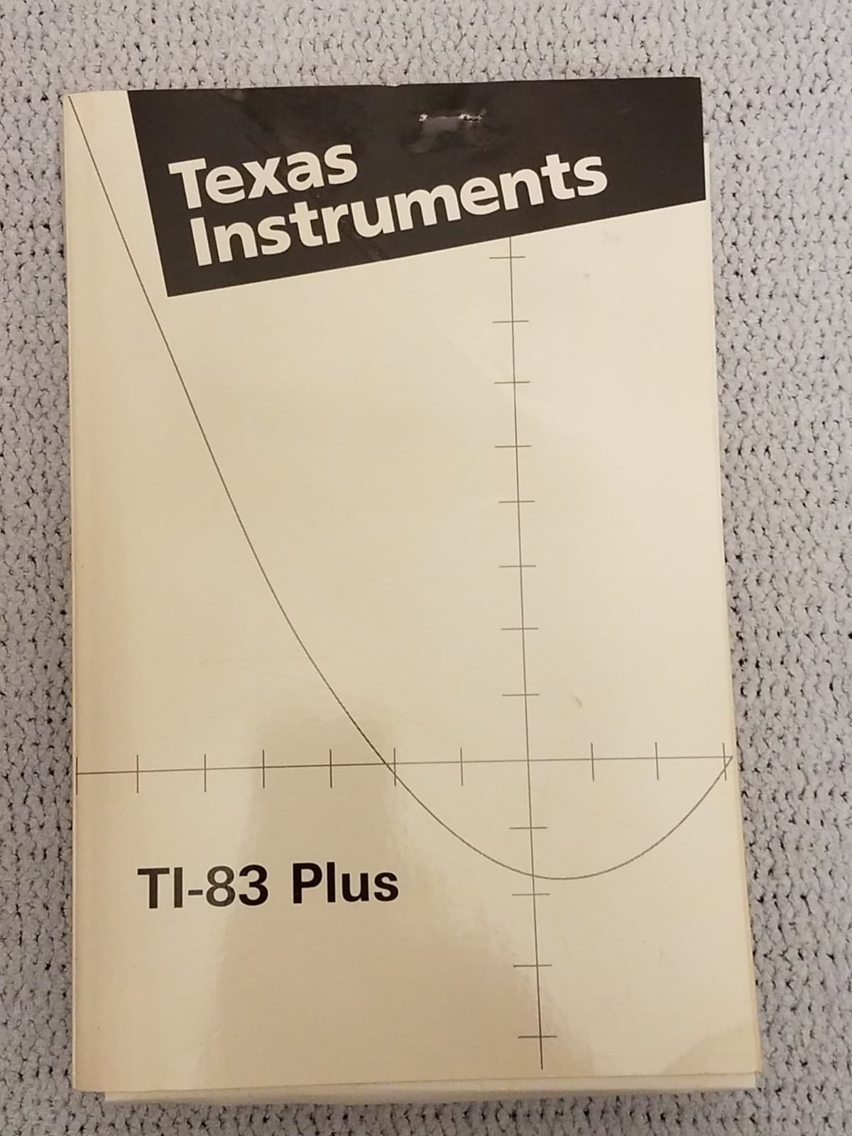 TI-83 Plus Owner's Manual Texas Instruments Book Only