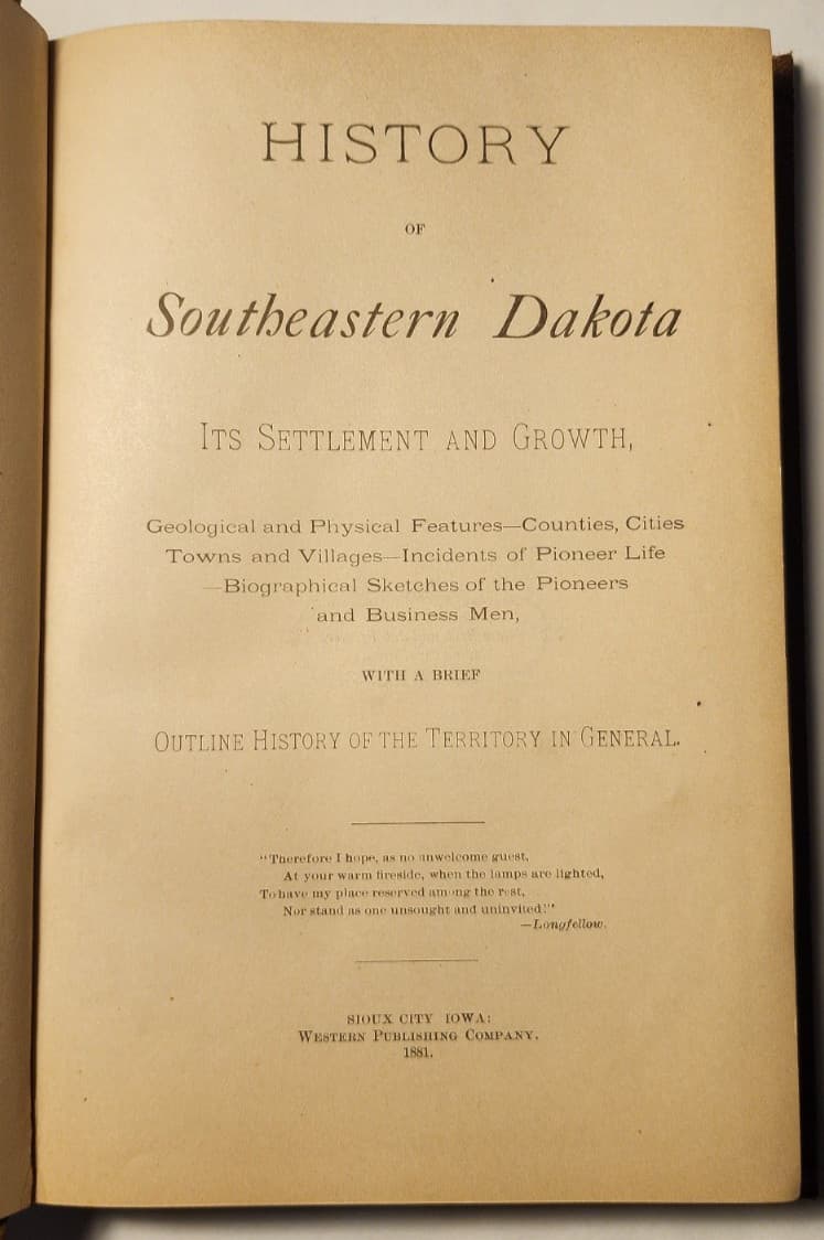 1881 HISTORY OF SOUTHEASTERN DAKOTA - ITS SETTLEMENT & GROWTH 1ST ED FINE COPY 2
