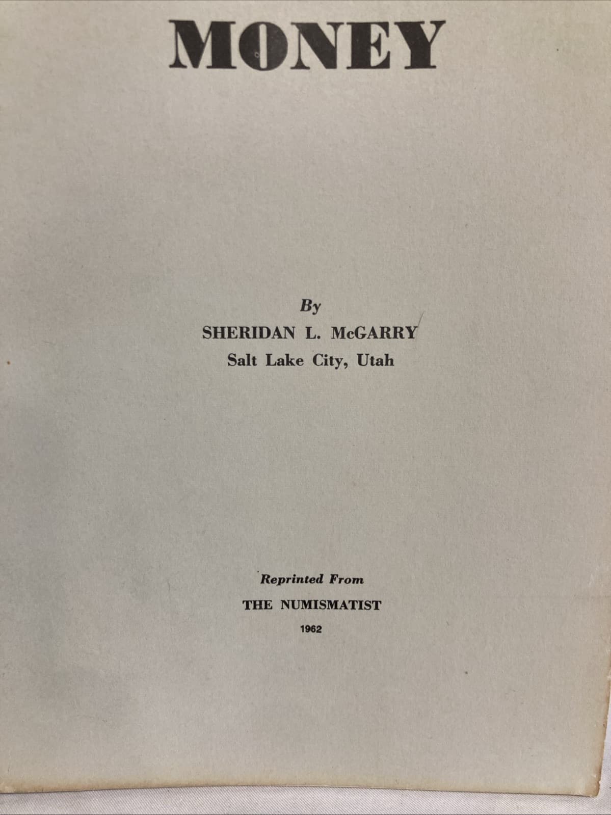 Morman Money Sheridan L. McGarry from The Numismatist 1962 3