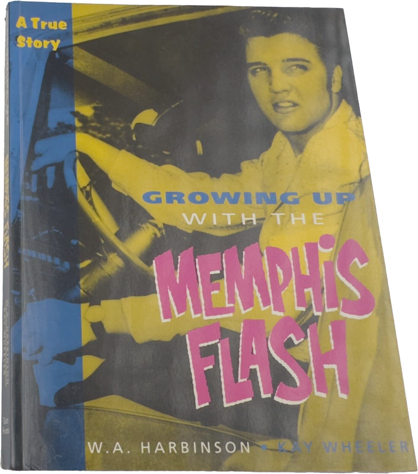 Growing Up with the Memphis Flash – W.A. Harbinson & Kay Wheeler (1994) 2