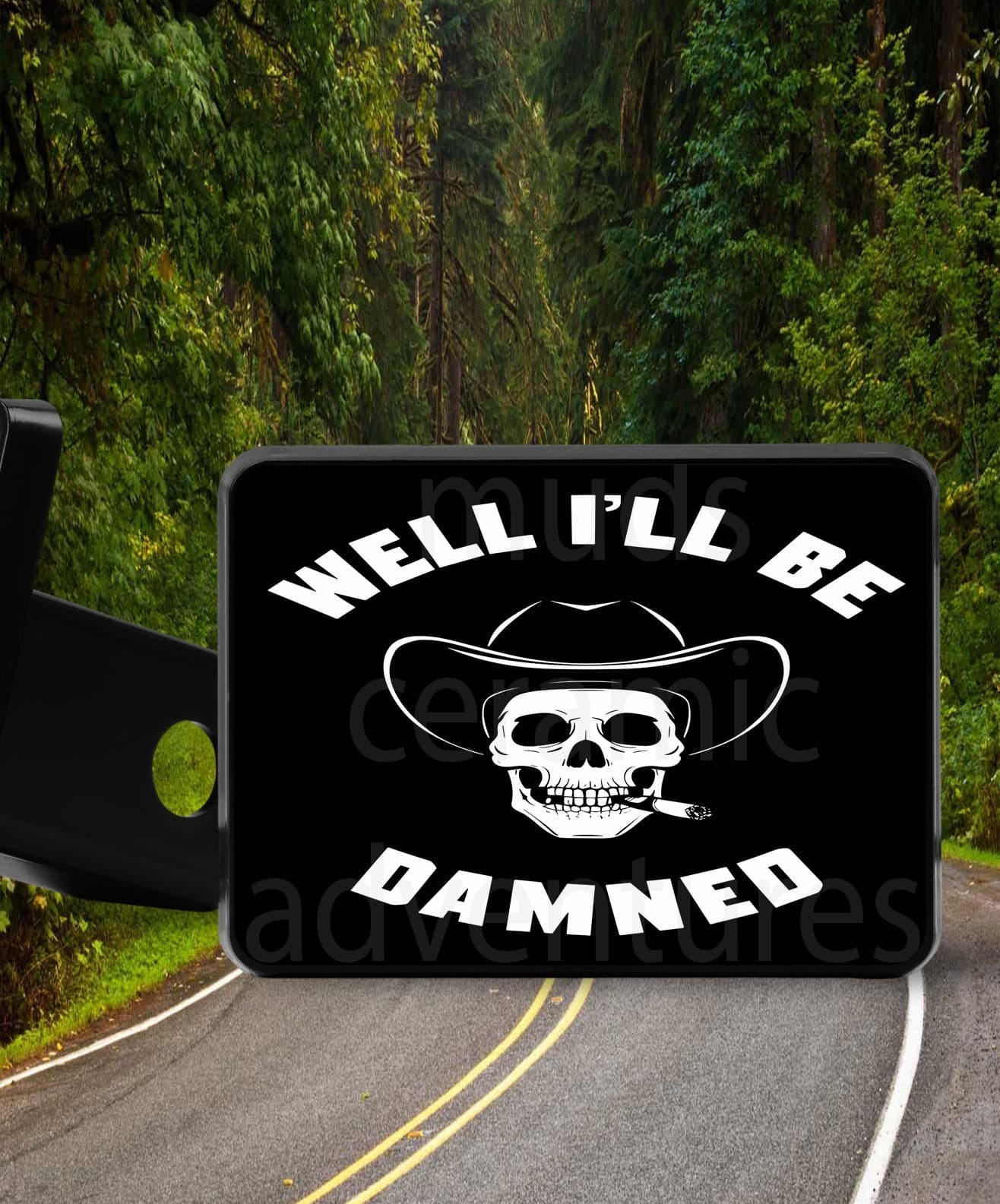 WELL I'LL BE DAMNED Cowboy Skeleton   Trailer Hitch Cover Plug 2" receiver