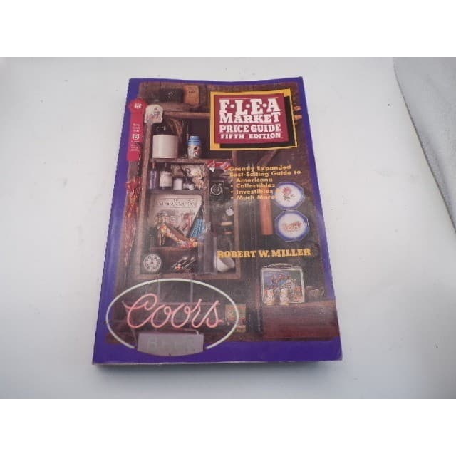 Flea Market Price Guide Fifth Edition Robert W Miller Collectibles Antiques 1984