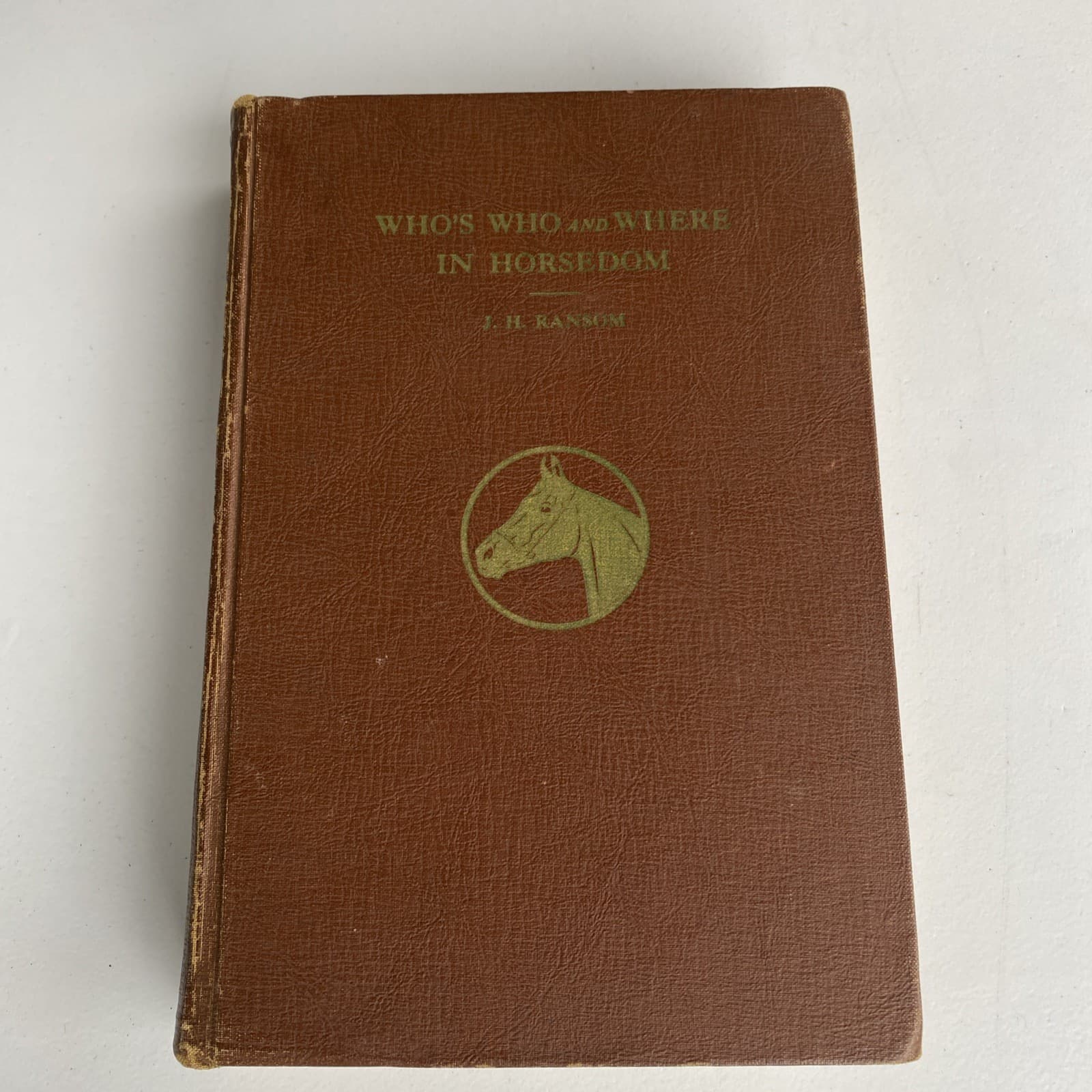 RARE WHO'S WHO AND WHERE IN HORSEDOM VOL 4 1951 BY J.H. RANSOM SIGNED O’FARRELL