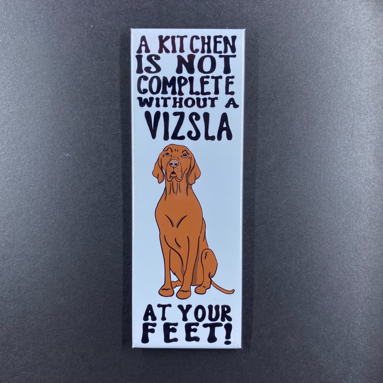 Vizsla Dog Magnet Handmade Pet Portrait Art Kitchen Decor Gift 1.5x4.5" 6