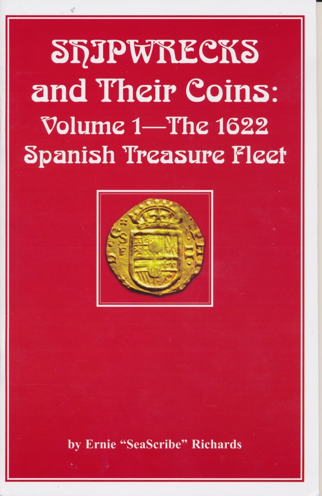 Shipwreck & Their Coins (6 Vols) PLUS Spanish Treasure Bars~New World Shipwrecks 3