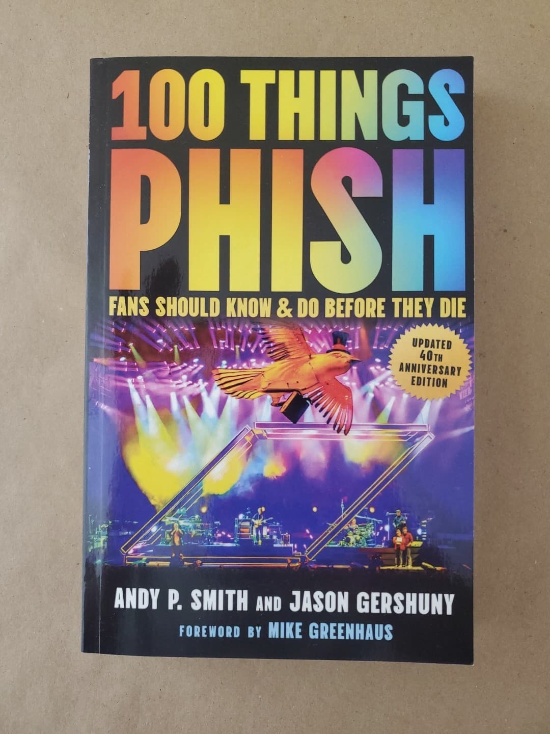 100 Things Phish Fans Should Know & Do Before They Die Book by Smith & Gershuny