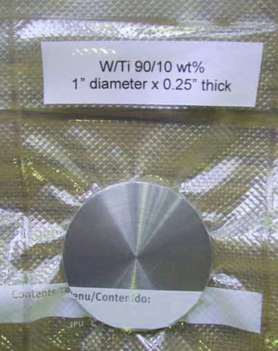 Tungsten Titanium (W/Ti 90/10 wt%) sputter target 1" diameter x 0.25" thick