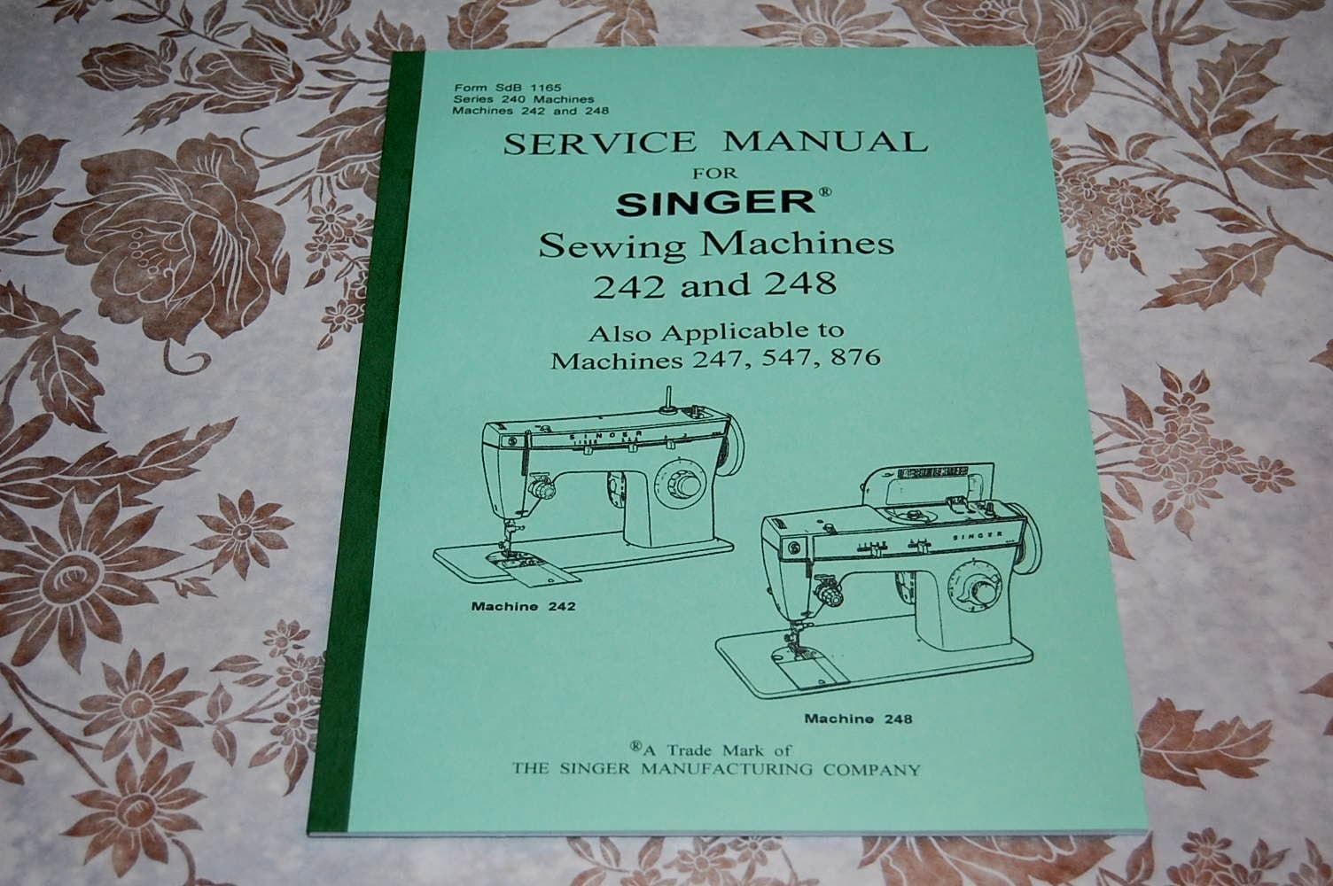 Service Manual Singer Sewing Machines 242 248 & Also Applicable for 247 547 876