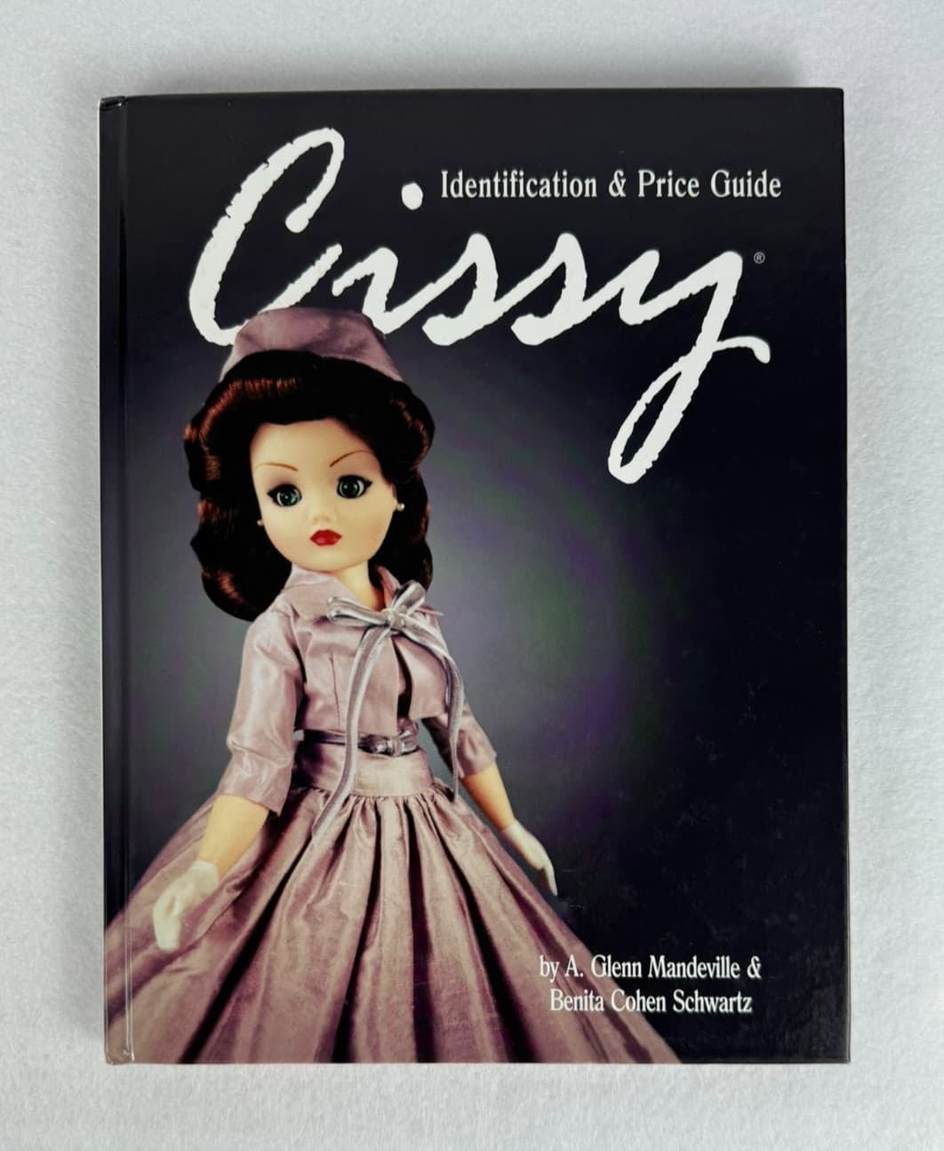 Cissy Identification & Price Guide by Mandeville & Schwartz (2003, HC)