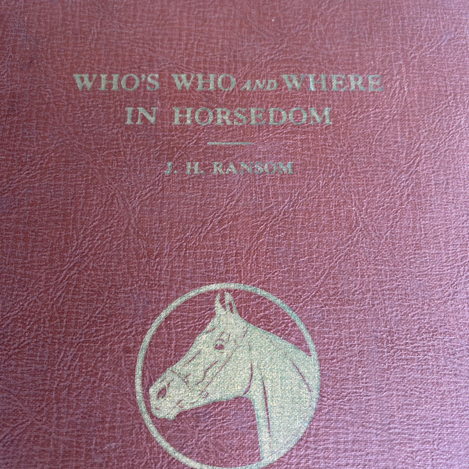 RARE WHO'S WHO AND WHERE IN HORSEDOM VOL 4 1951 BY J.H. RANSOM SIGNED O’FARRELL 2