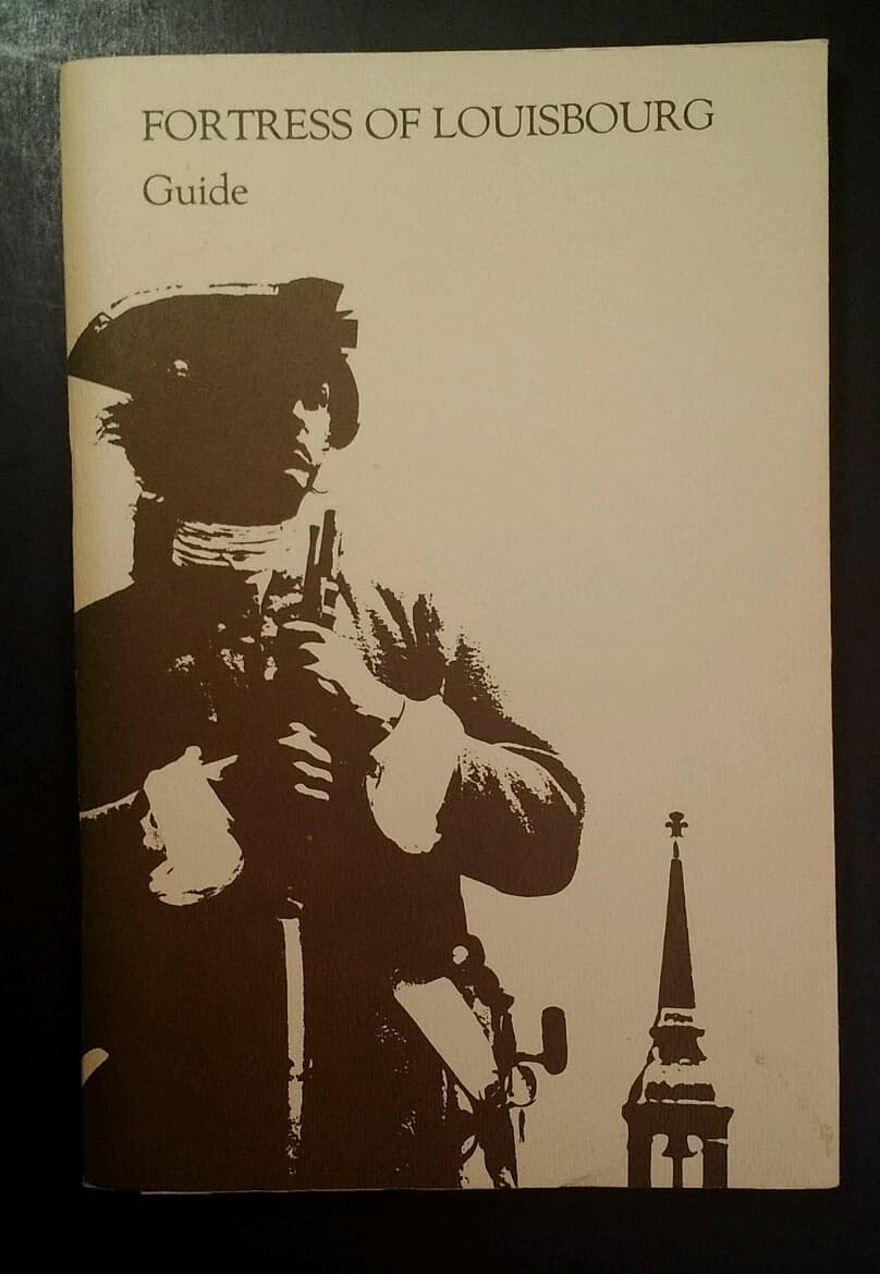 Fortress Of Louisbourg Guide 1981 with Map & Insert RARE VHTF 