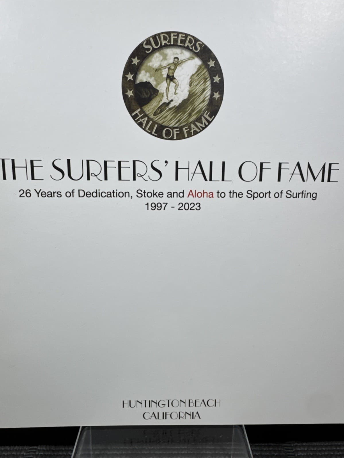 Surfers’ Hall of Fame- Huntington Beach 26 Yrs Of Dedication Book 1997-2023 2