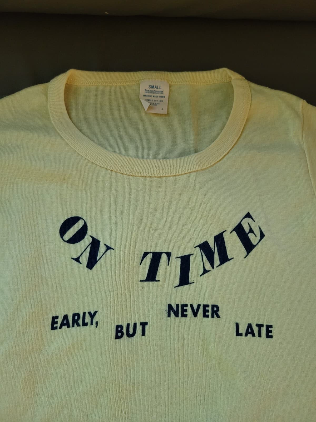 ON TIME EARLY BUT NEVER LATE VINTAGE 70S SLOGAN TEE SHIRT WORK PLAY HIPSTER SMAL 3