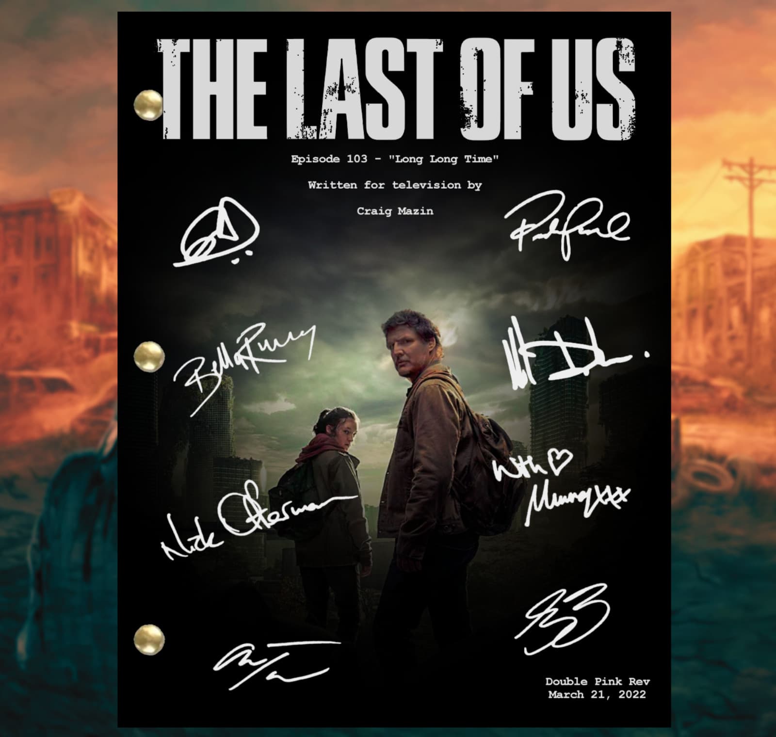The Last Of Us Signed Script - Episode 3, "Long Long Time"  Autographed Reprints 3
