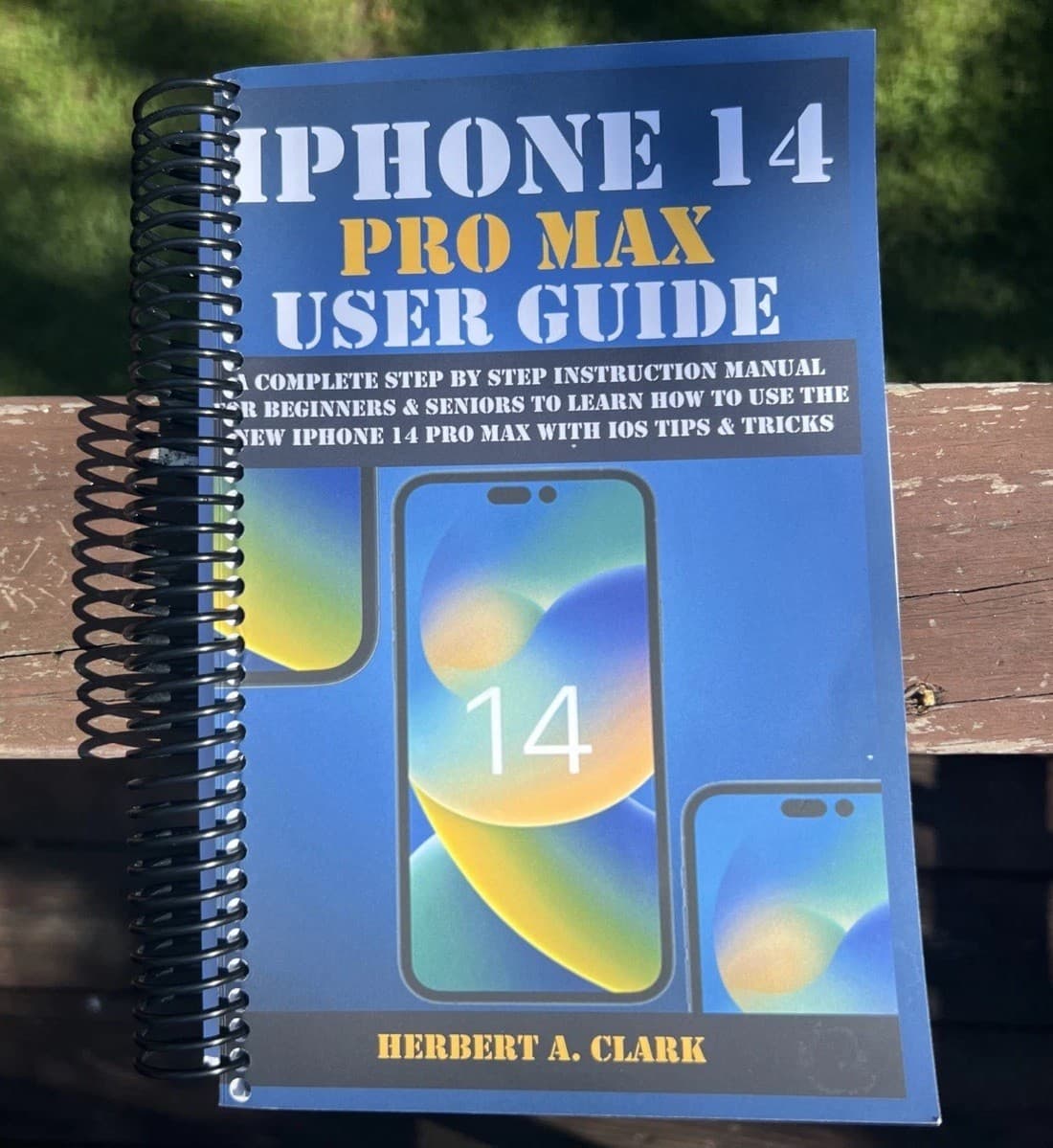 IPHONE 14 PRO MAX USER GUIDE:A Complete Step By Step Instruction Manual|IOS Tips