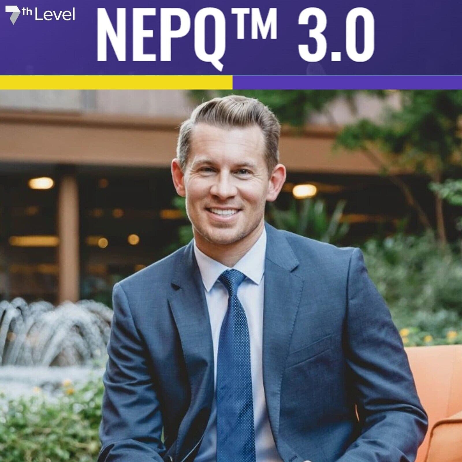 Jeremy Miner – 7th Level Communications Training – NEPQ 3.0 2