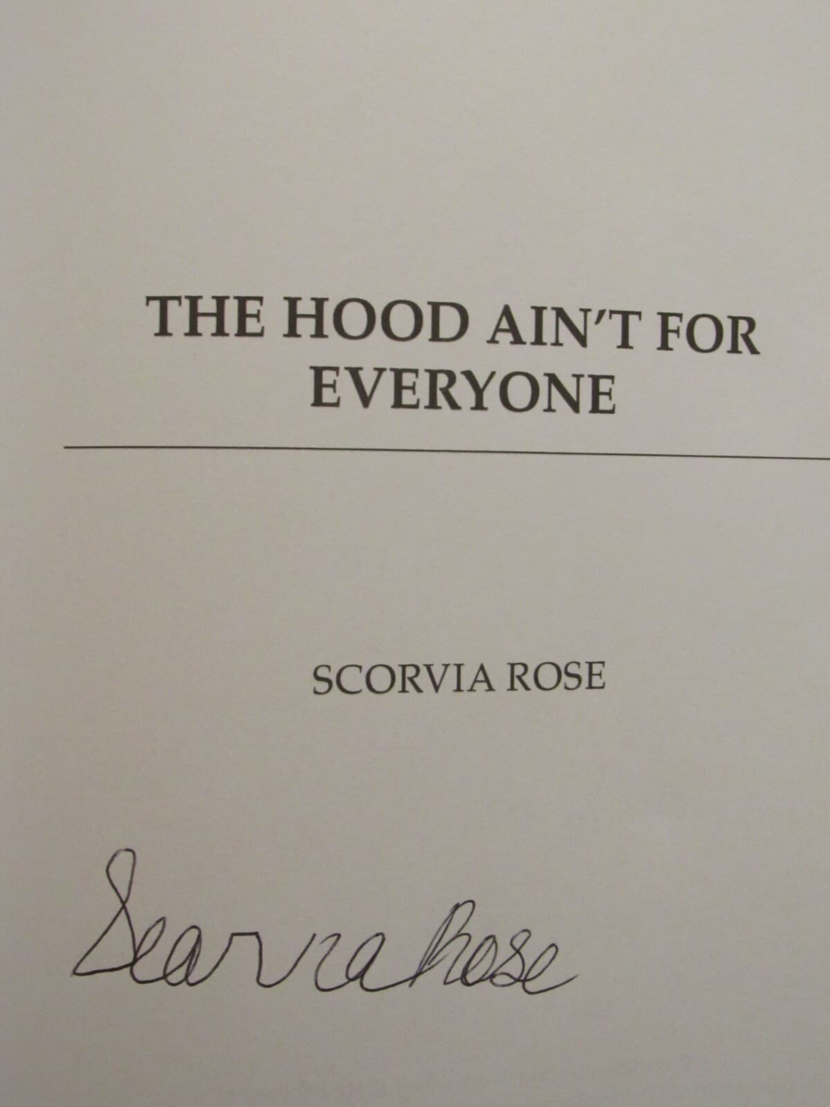2022 SIGNED African American Fiction THE HOOD AIN'T FOR EVERYONE  Scorvia Rose 2