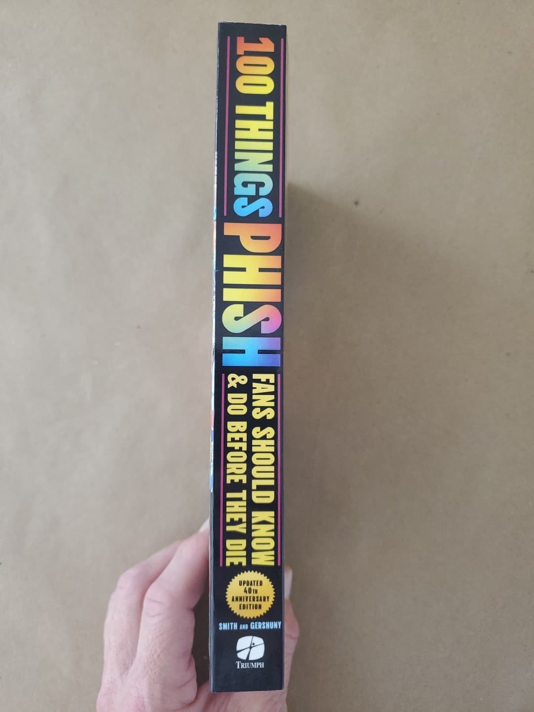 100 Things Phish Fans Should Know & Do Before They Die Book by Smith & Gershuny 4