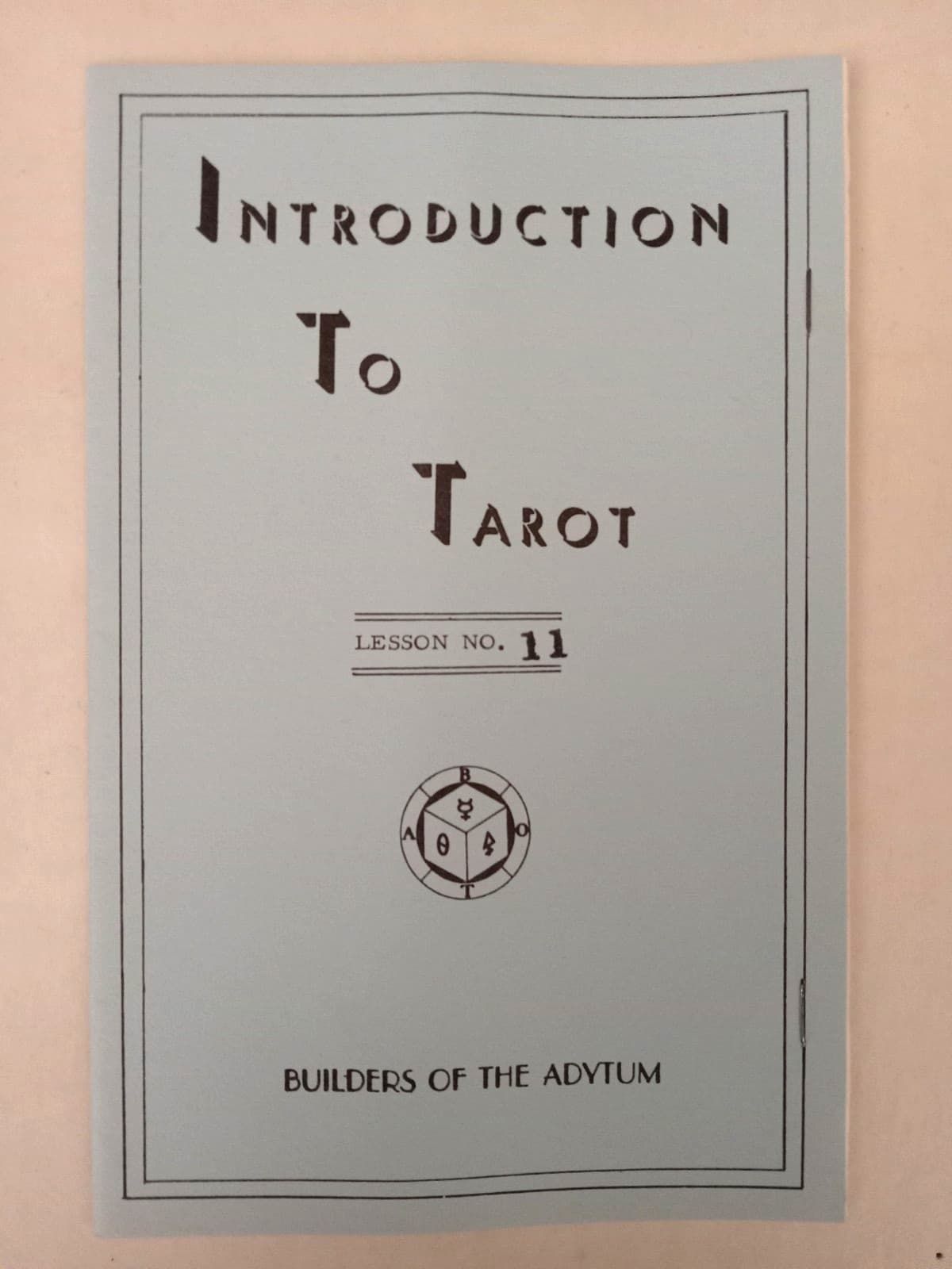 1961 Builders of The Adytum BOTA Introduction to Tarot  Lesson 11 Metaphysical