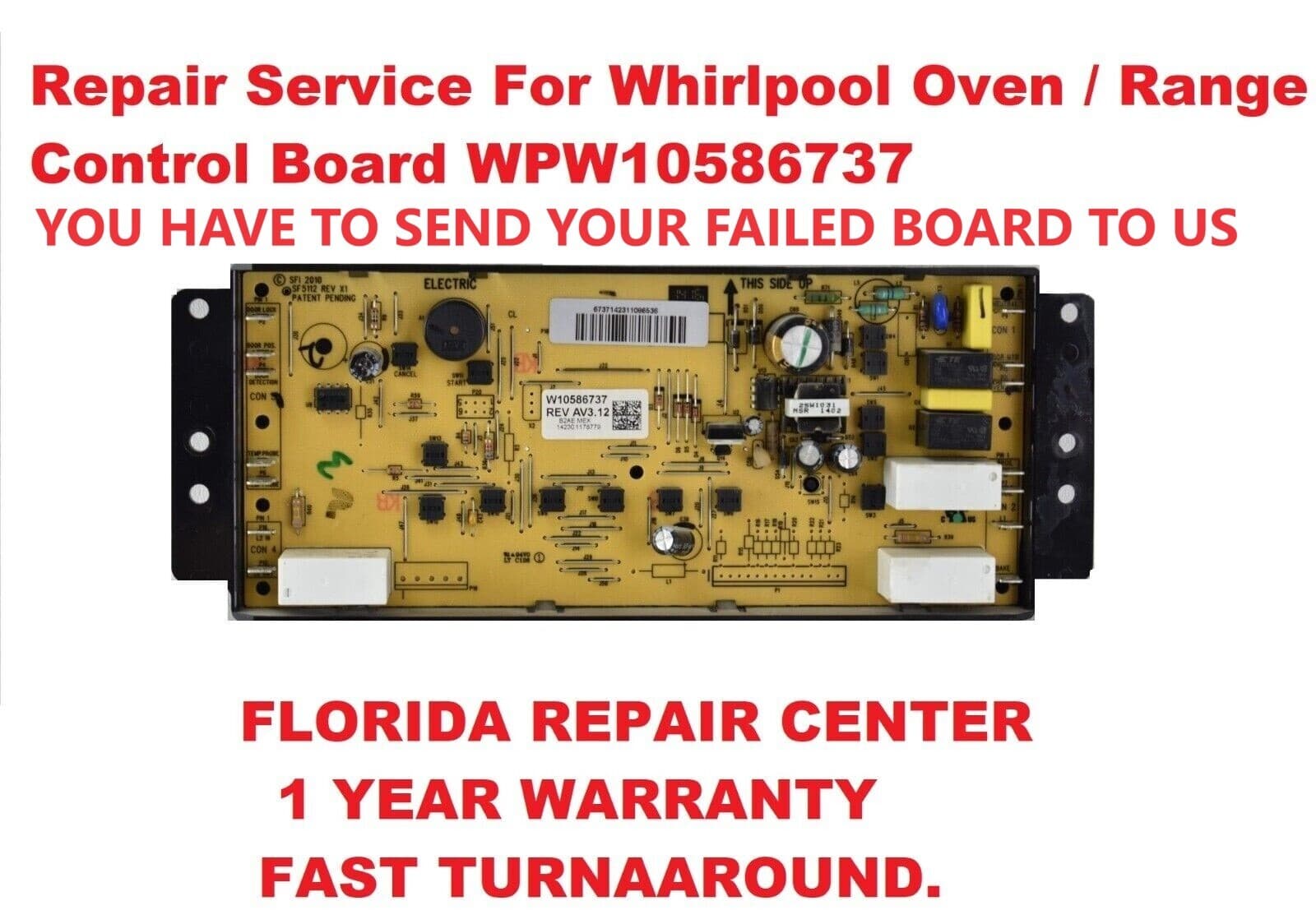 "IN MAIL REPAIR SERVICES". For Whirlpool Oven / Range Control Board WPW10586737