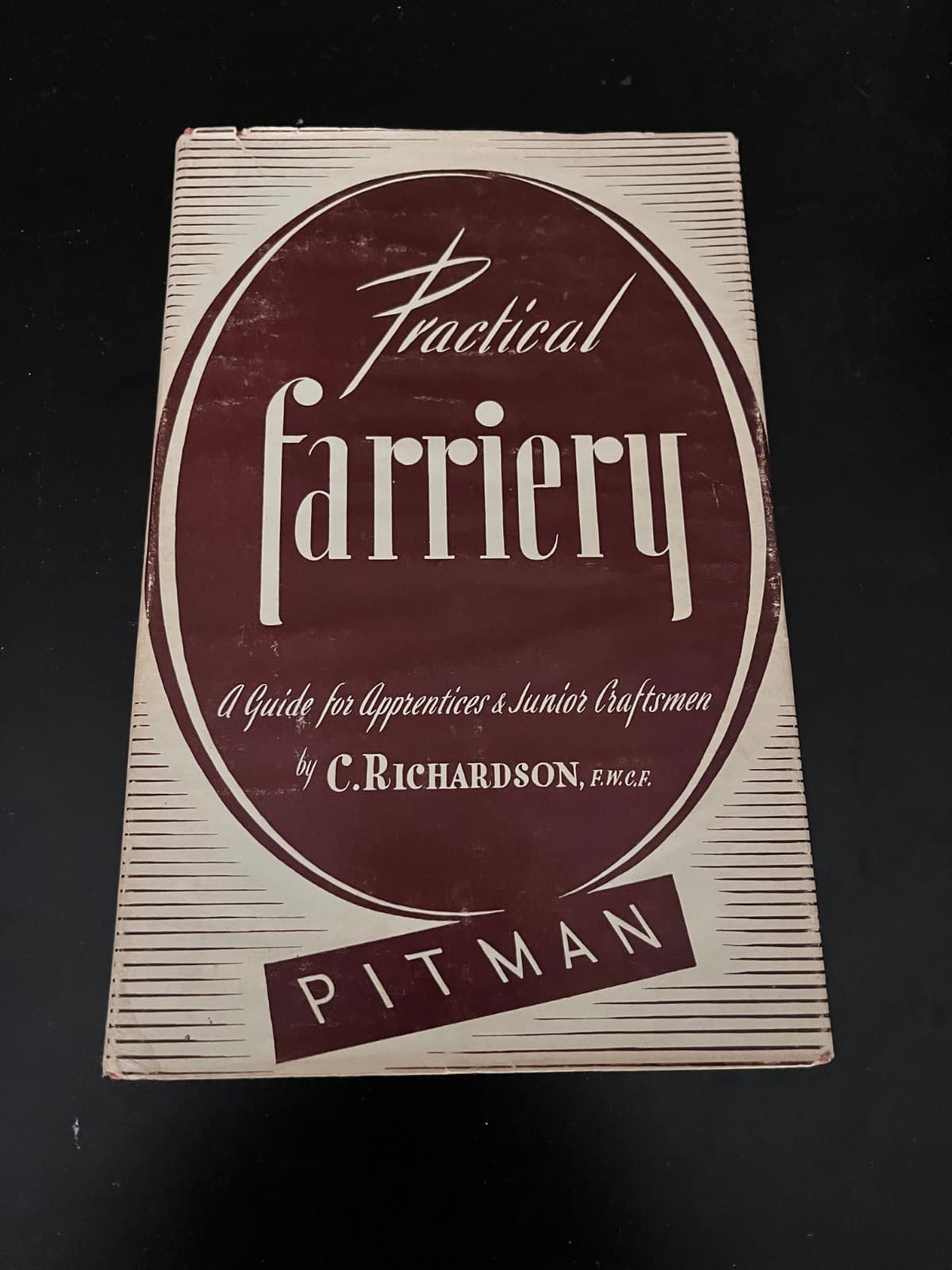 Practical Farriery Guide for Apprentices & Craftsmen Hardcover Book 1965
