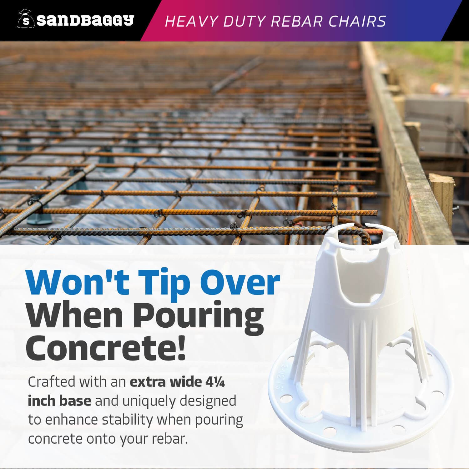 Sandbaggy Plastic Rebar Chairs - Elevates Rebar 2.5" or  3" - Rebar #3 to #5 5