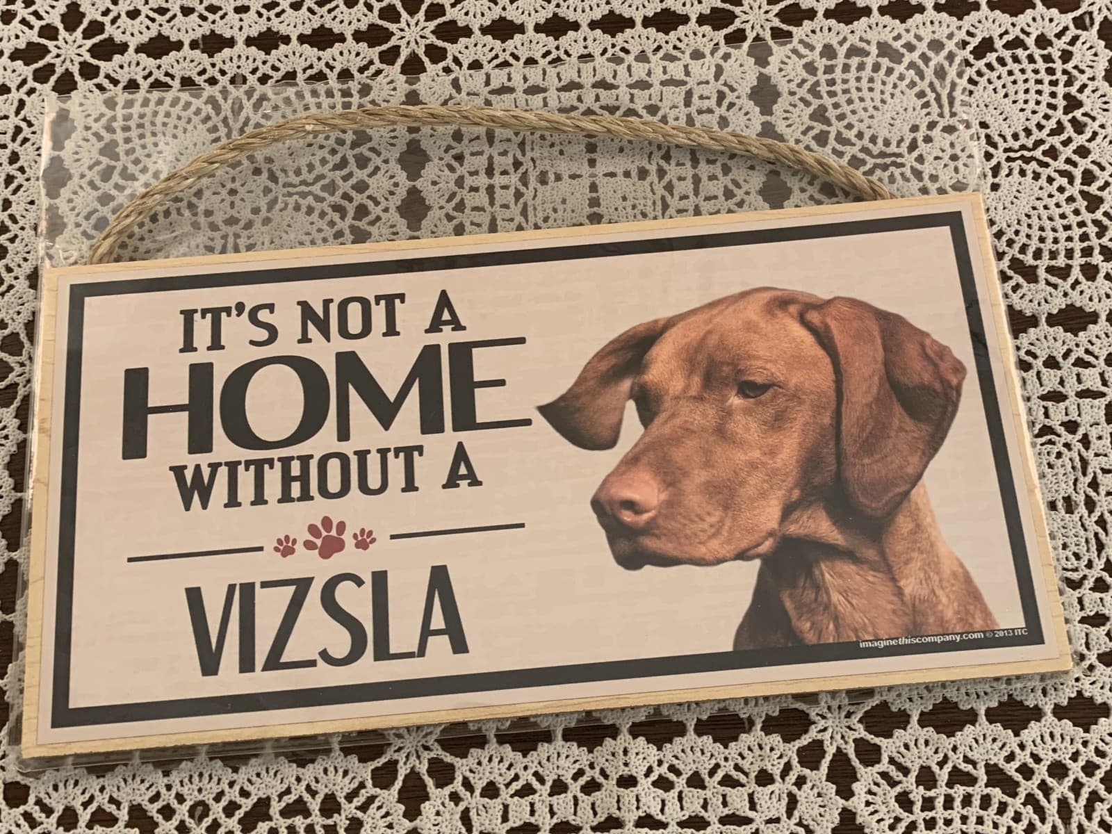 Wooden Its Not A Home Without A Vizsla Sign Hanging Rope 5 x 10 Inch Brand New 2