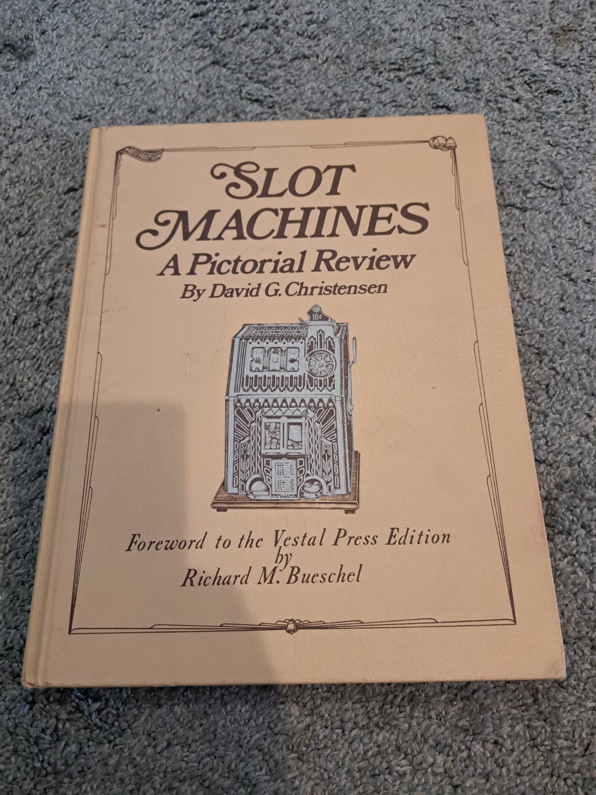Slot Machines A Pictorial Review David G. Christensen