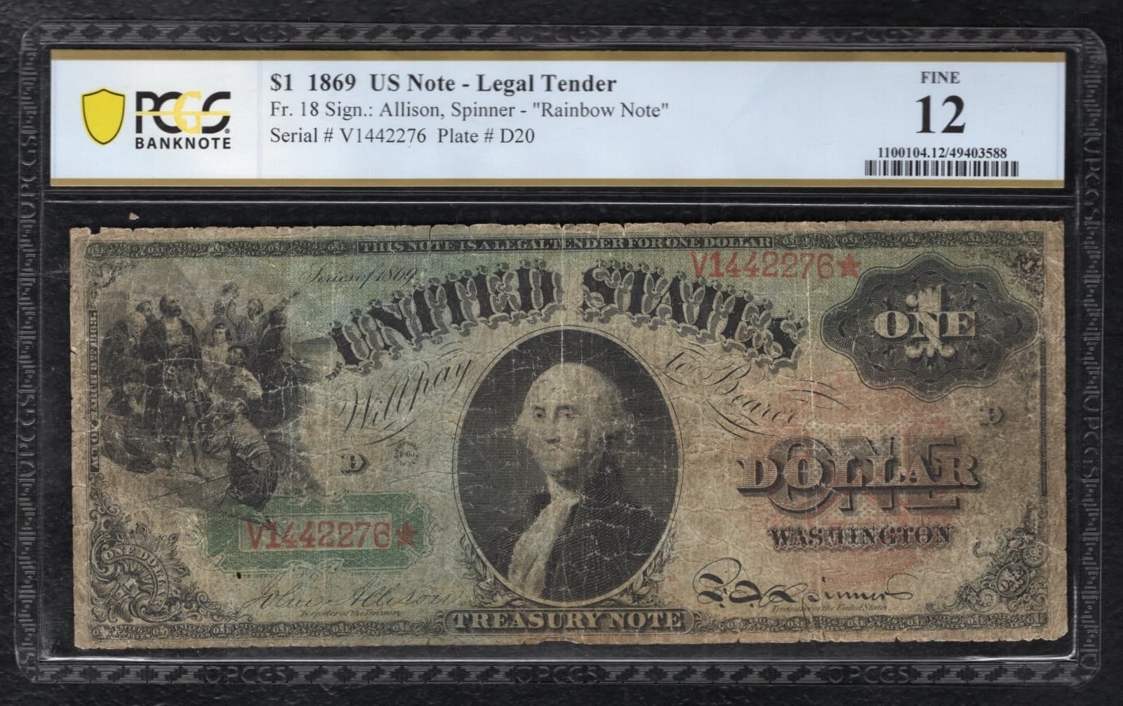FR. 18 1869 $1 “RAINBOW” LEGAL TENDER UNITED STATES NOTE PCGS BANKNOTE FINE-12