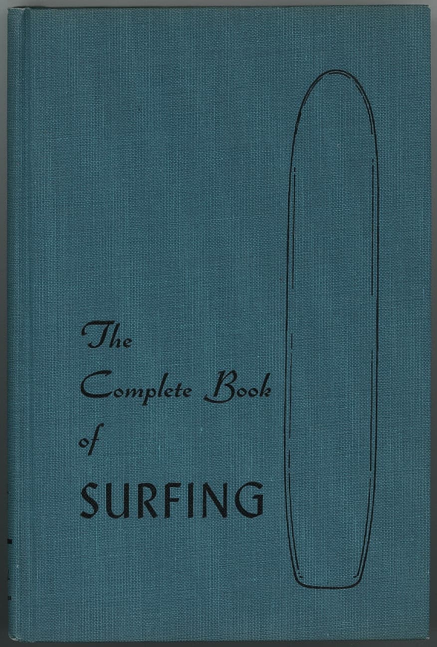Surf Book- The Complete Book of Surfing by Peter Dixon- 1965 3