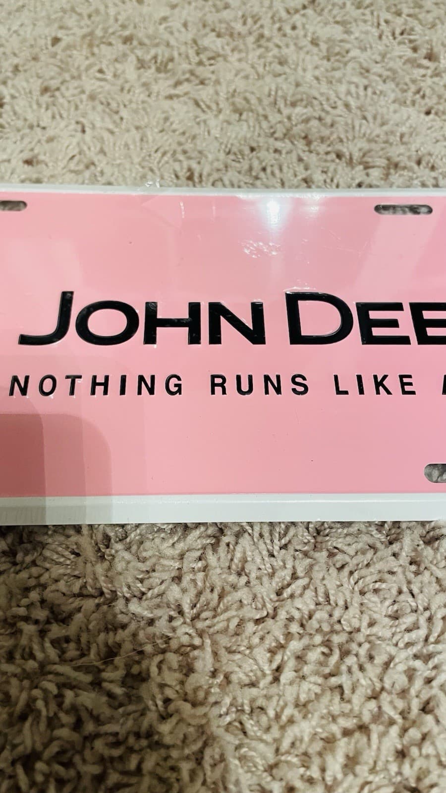 John Deere Embossed License Plate - Nothing Runs Like A Deere - Pink *NEW* 3