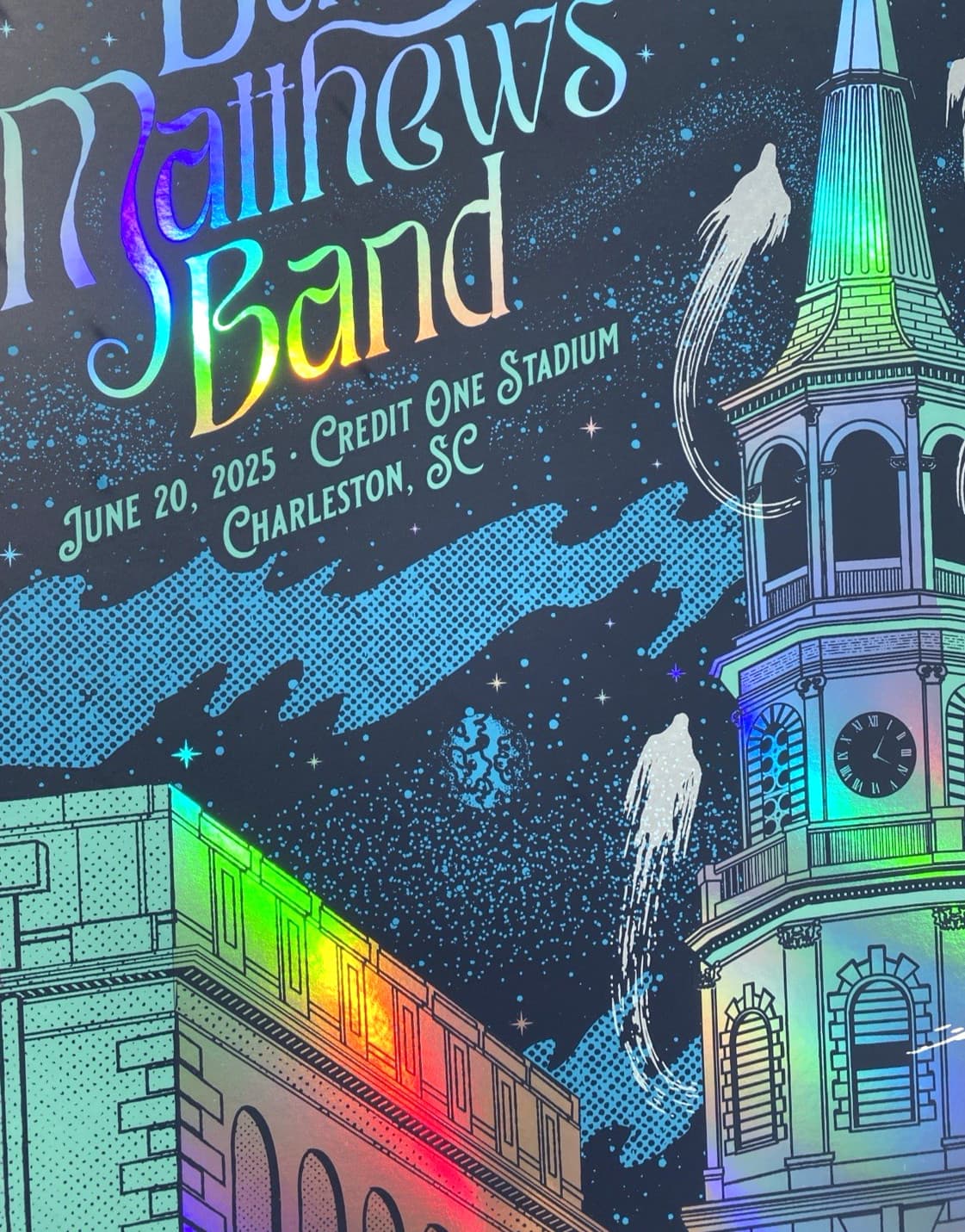 Dave Matthews Band RAINBOW FOIL AP POSTER Charleston SC July 20 2025 S/N #/45 3