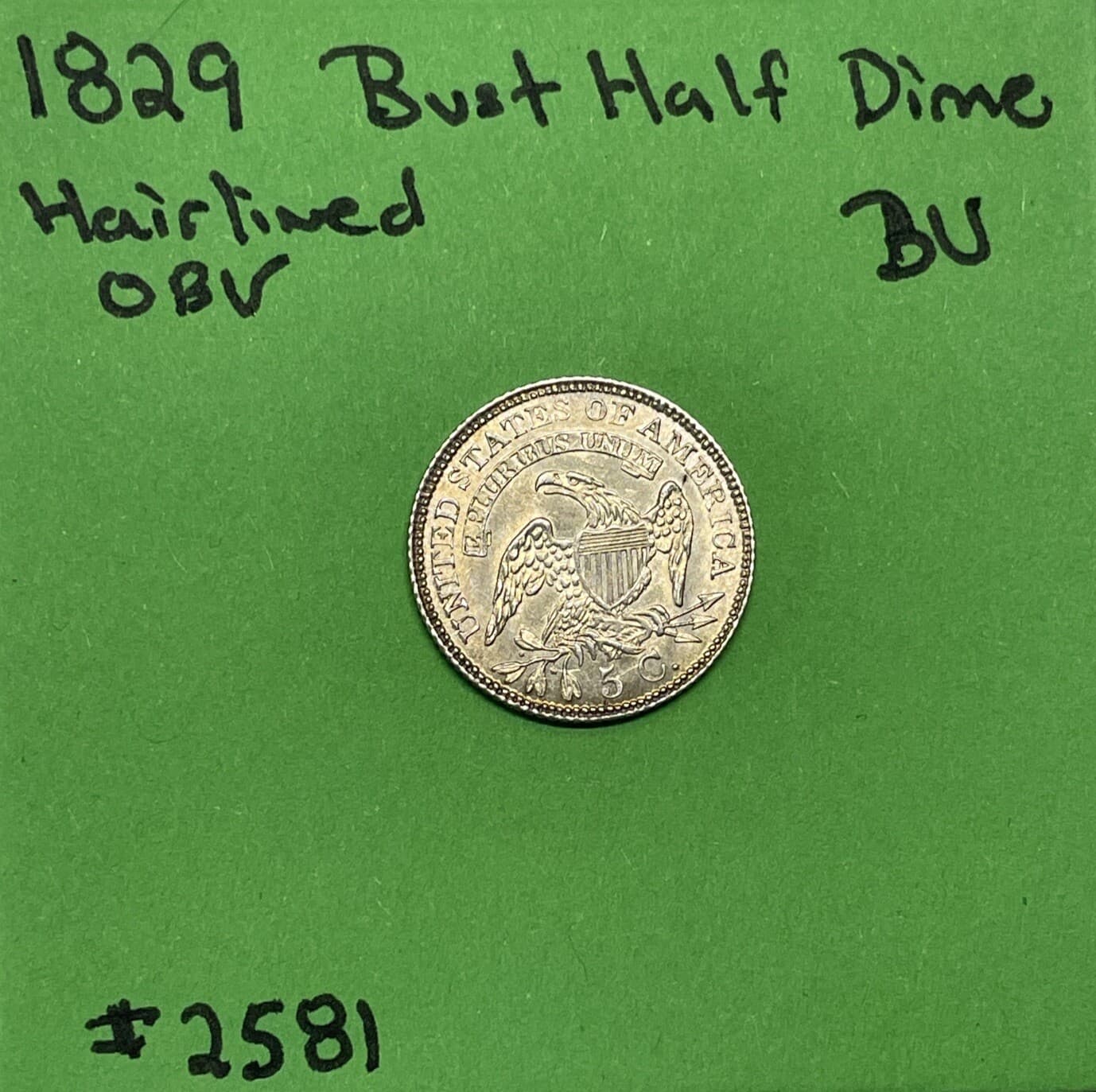 1829 Capped Bust Half Dime H10c BU High Grade  Hair-lined Obverse 2