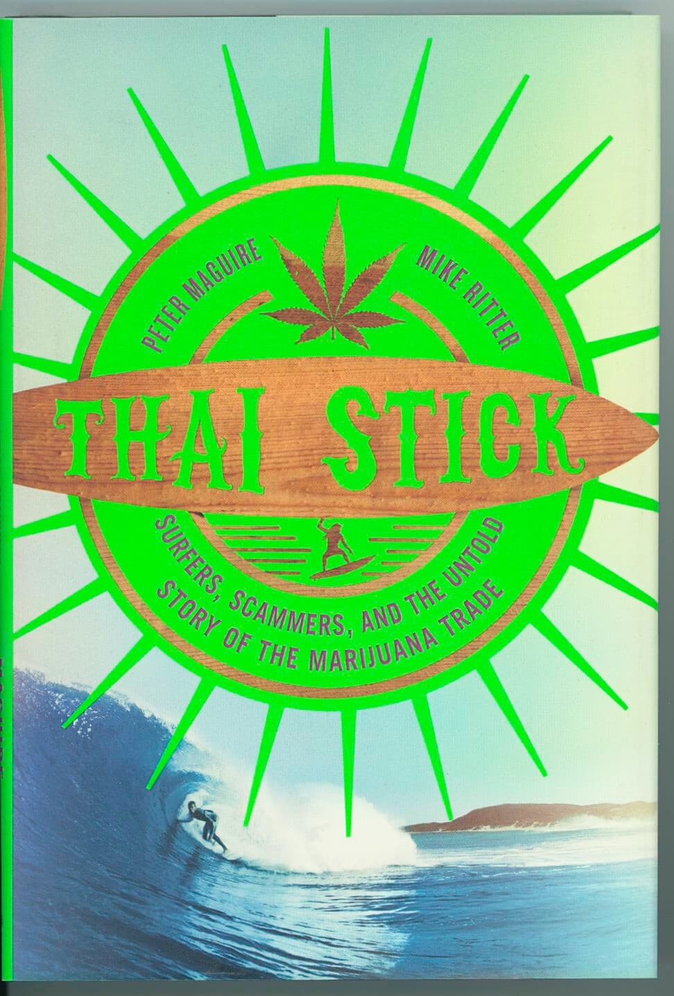 Book- Thai Stick by Peter Maguire and Mike Ritter