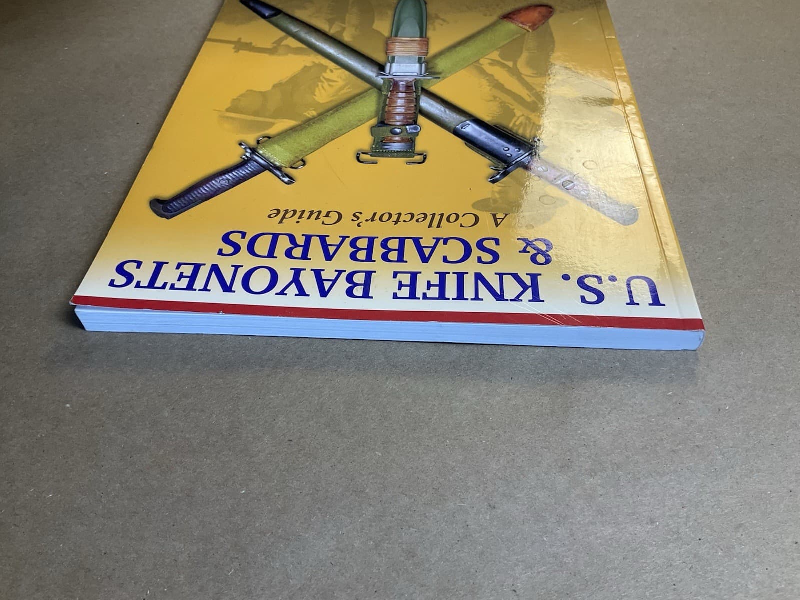 U.S. Knife Bayonets Scabbards Collector's Guide Gary M. Cunningham 6