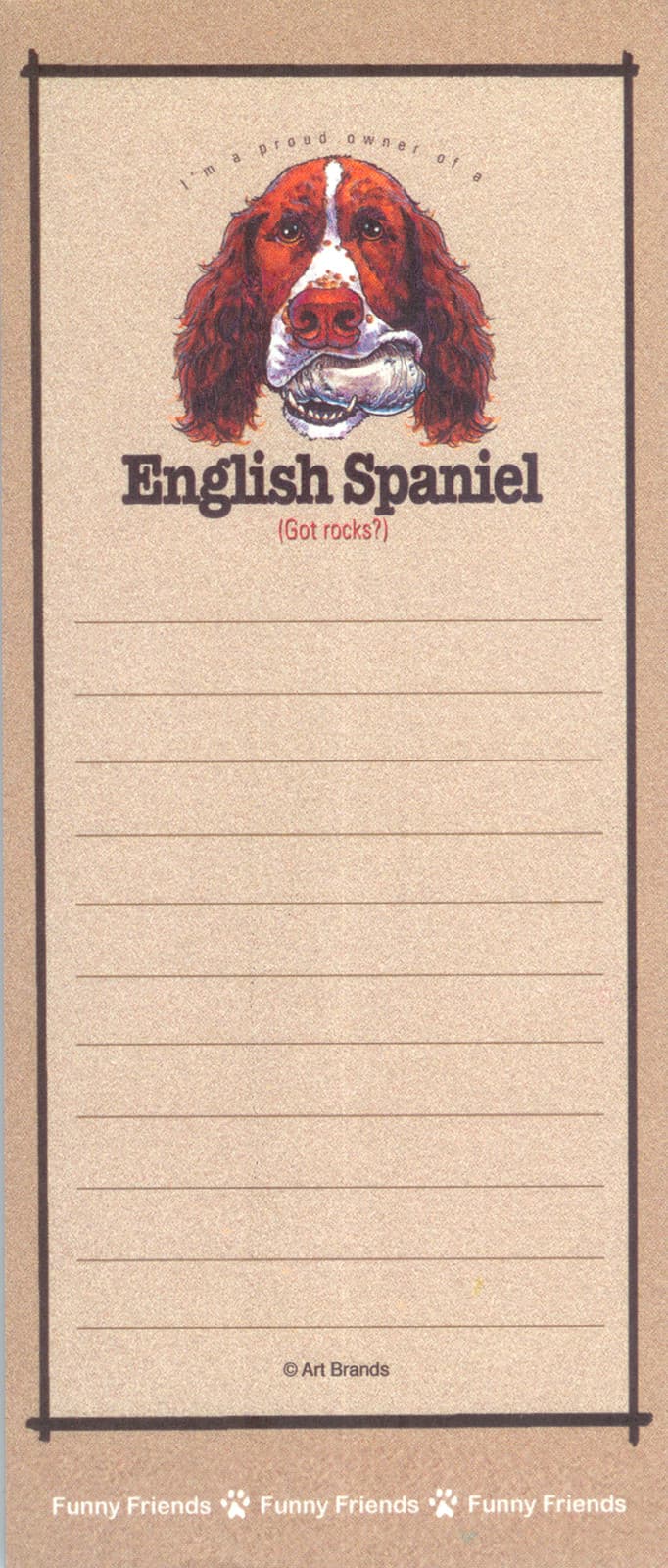 ENGLISH SPANIEL Got Rocks Dog Funny Friends Magnetic NOTEPAD List Pad