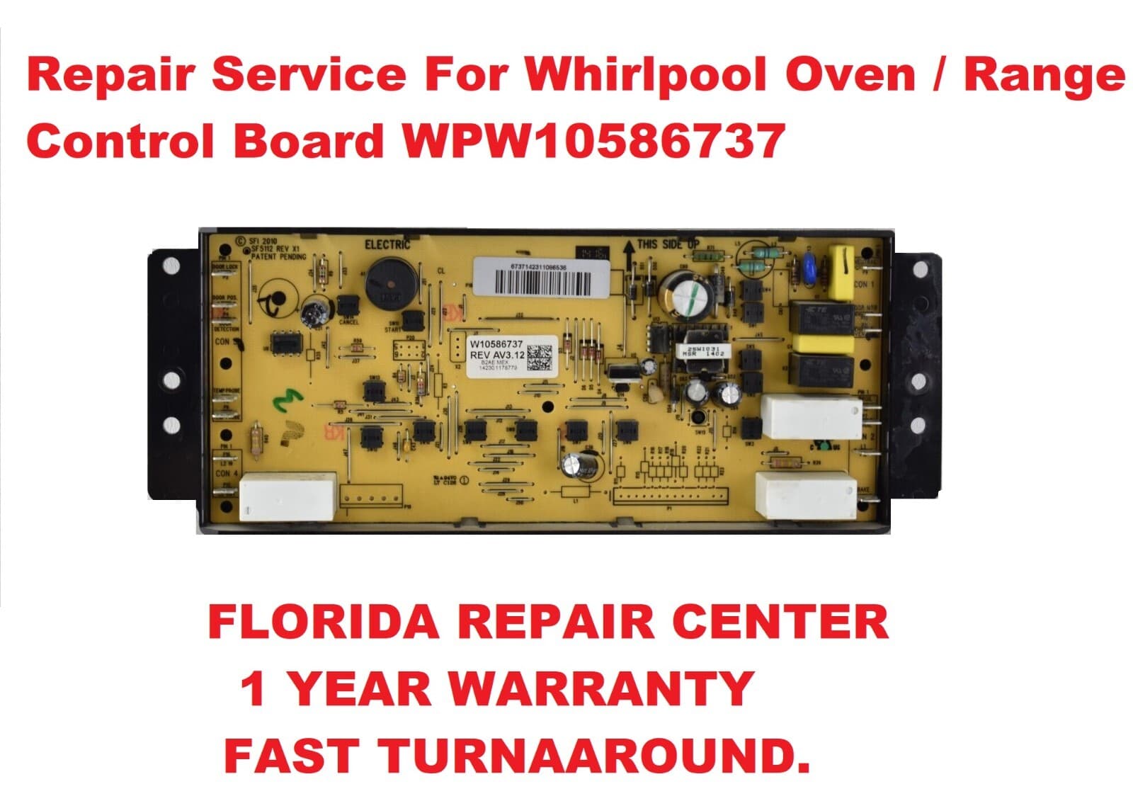 "IN MAIL REPAIR SERVICES". For Whirlpool Oven / Range Control Board WPW10586737 2
