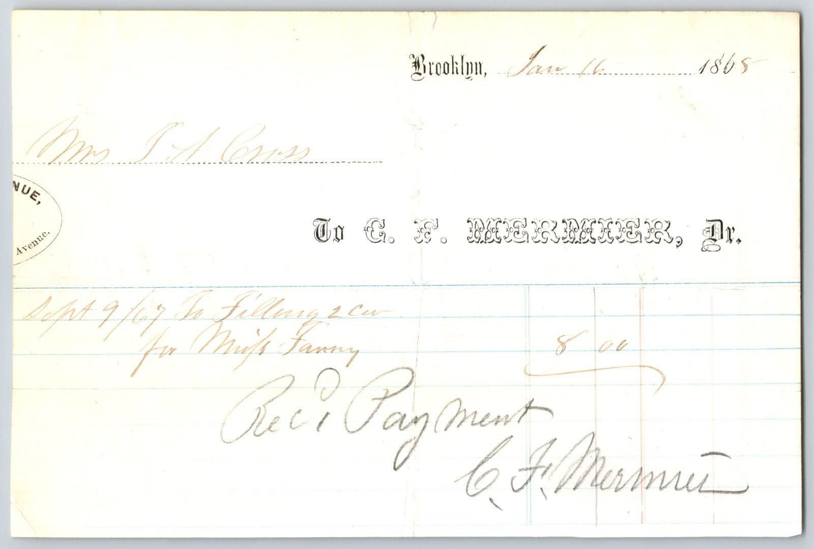 C.F. Mermier Dentist Brooklyn 1868 - Receipt for 2 Fillings $8 Total