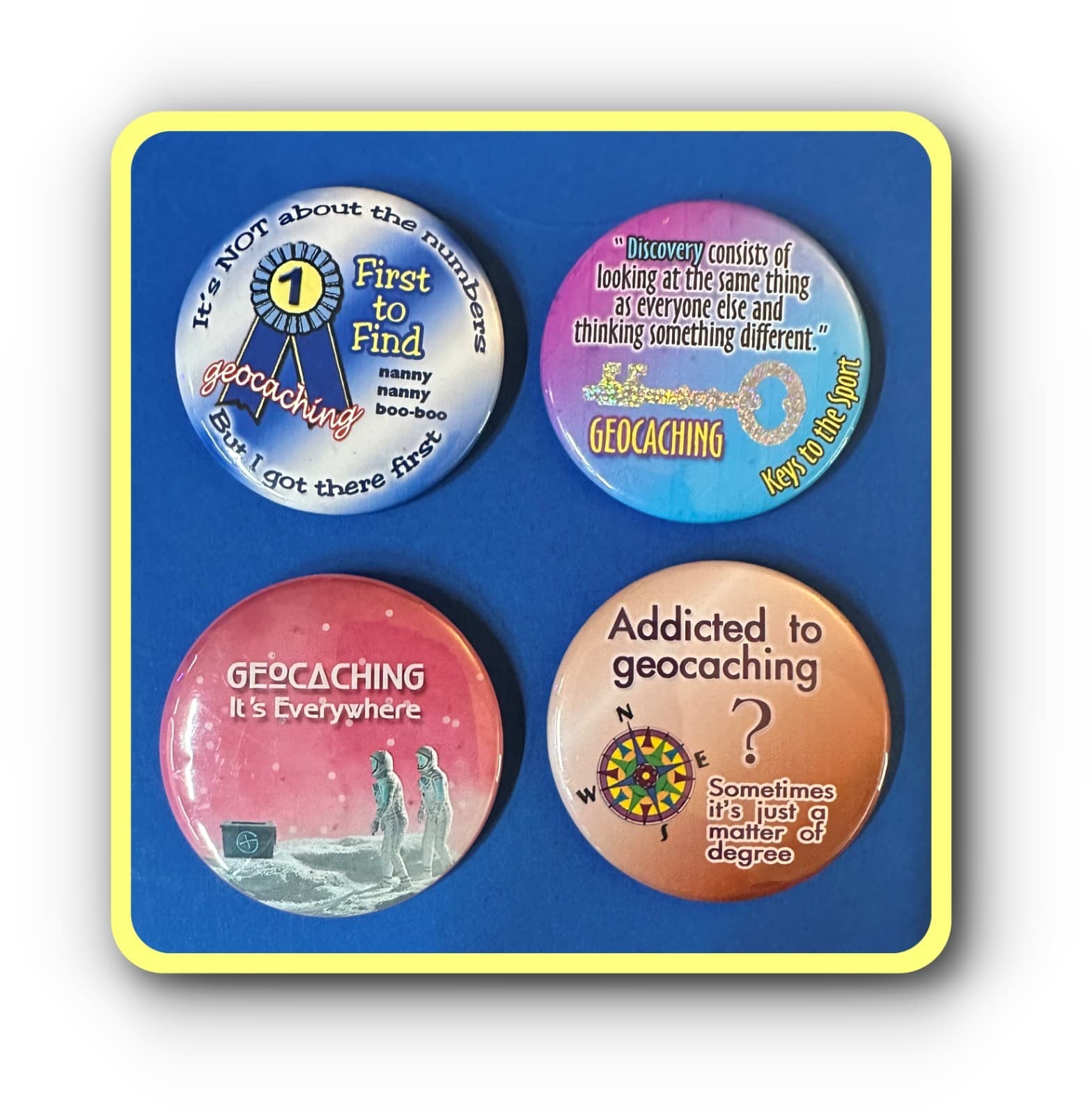 Geocaching Swag - 4 Large Buttons Indicating Catch Phrases