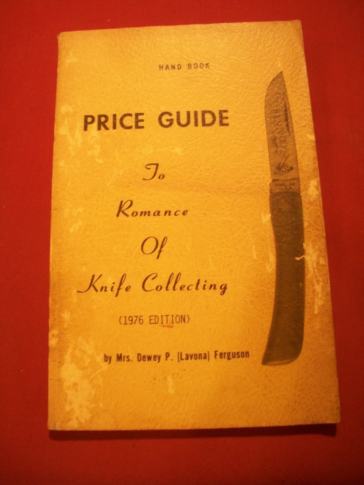 Romance of Knife Collecting Case Knives Price Guide 1976 Edition