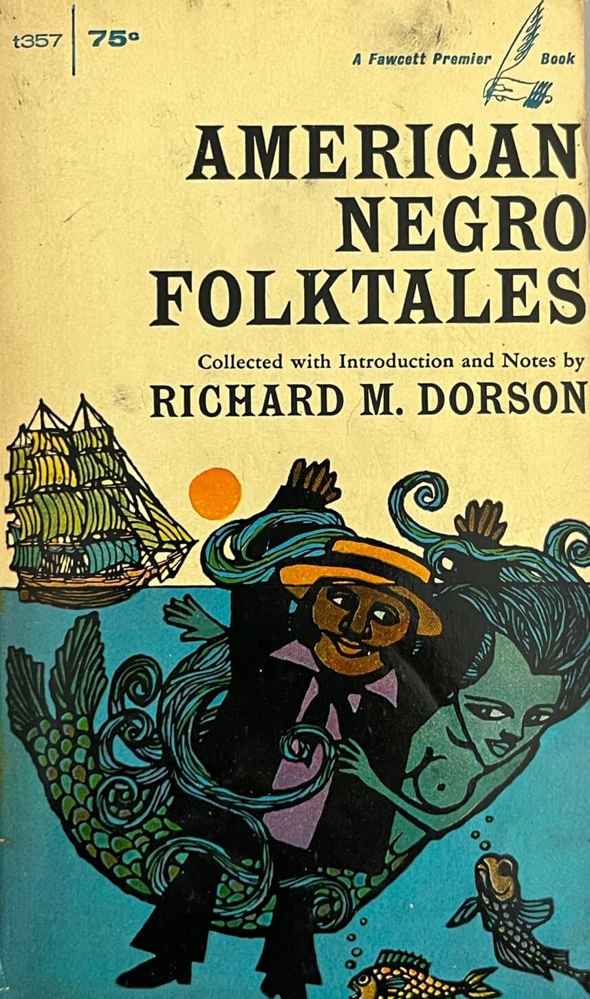 American Negro Folktales Richard Dorson African American History Book 1968