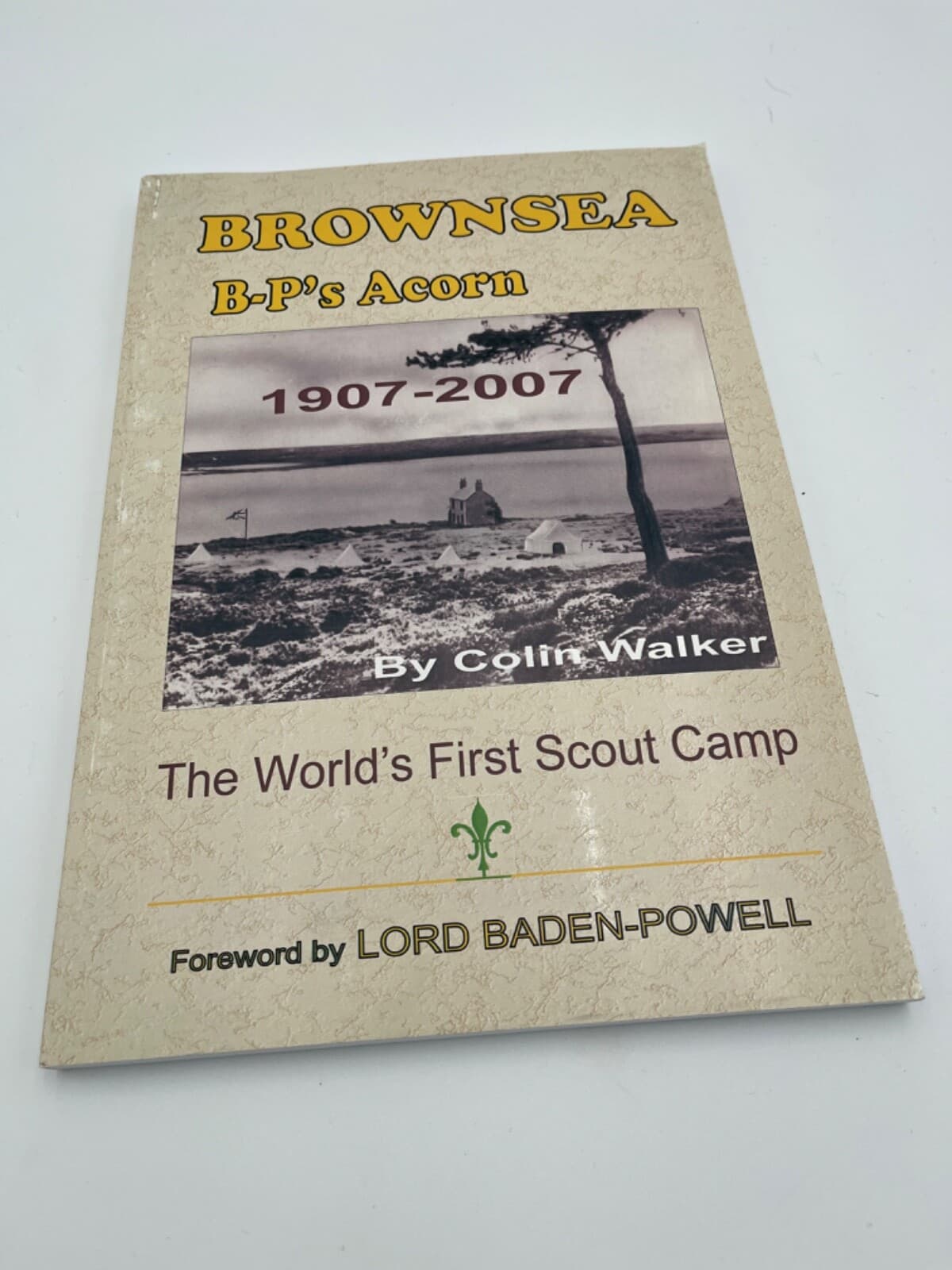BrownSea, BP’s Acorn 1st Boy Scout Camp- Rare-The 1st & Only Book BSA history