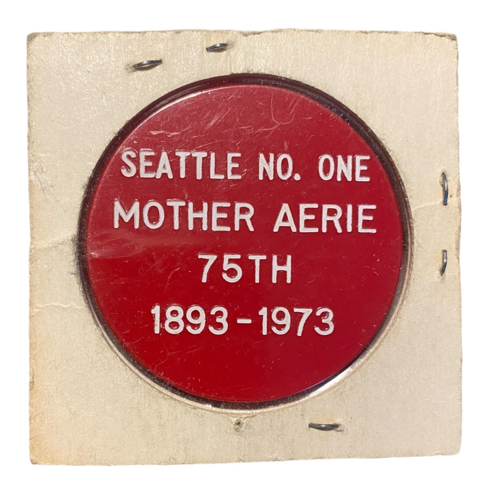1973 Fraternal Order of Eagles Seattle Aerie Number One Mother Aerie Token WA